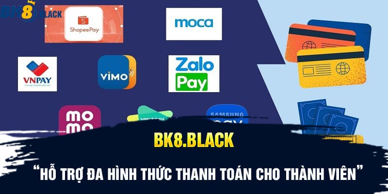 Hỗ trợ đa hình thức thanh toán cho thành viên