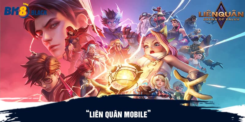 Liên Quân Mobile