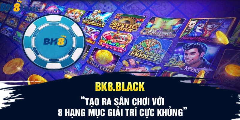 Tạo ra sân chơi với 8 hạng mục giải trí cực khủng